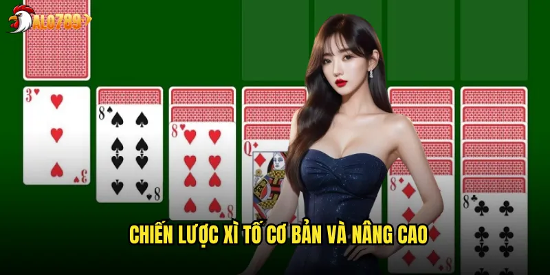 Chiến lược Xì tố cơ bản và nâng cao