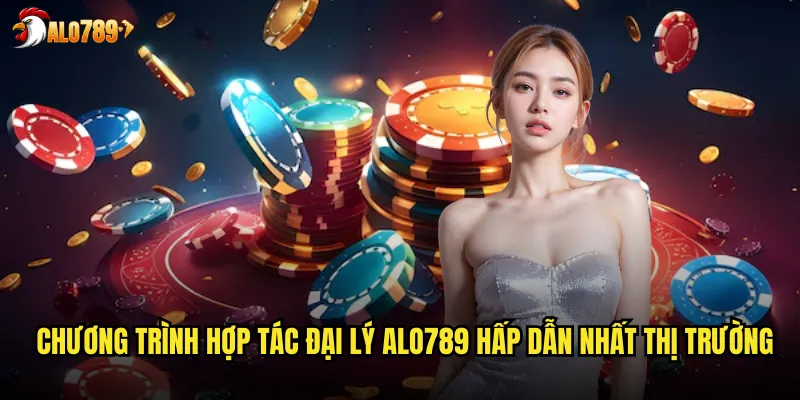 Hợp Tác Đại Lý ALO789 Cơ Hội Vàng Thu Nhập Thụ Động Cao 2 Chương trình hợp tác đại lý ALO789 hấp dẫn nhất thị trường